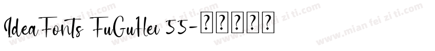 IdeaFonts FuGuHei 55字体转换